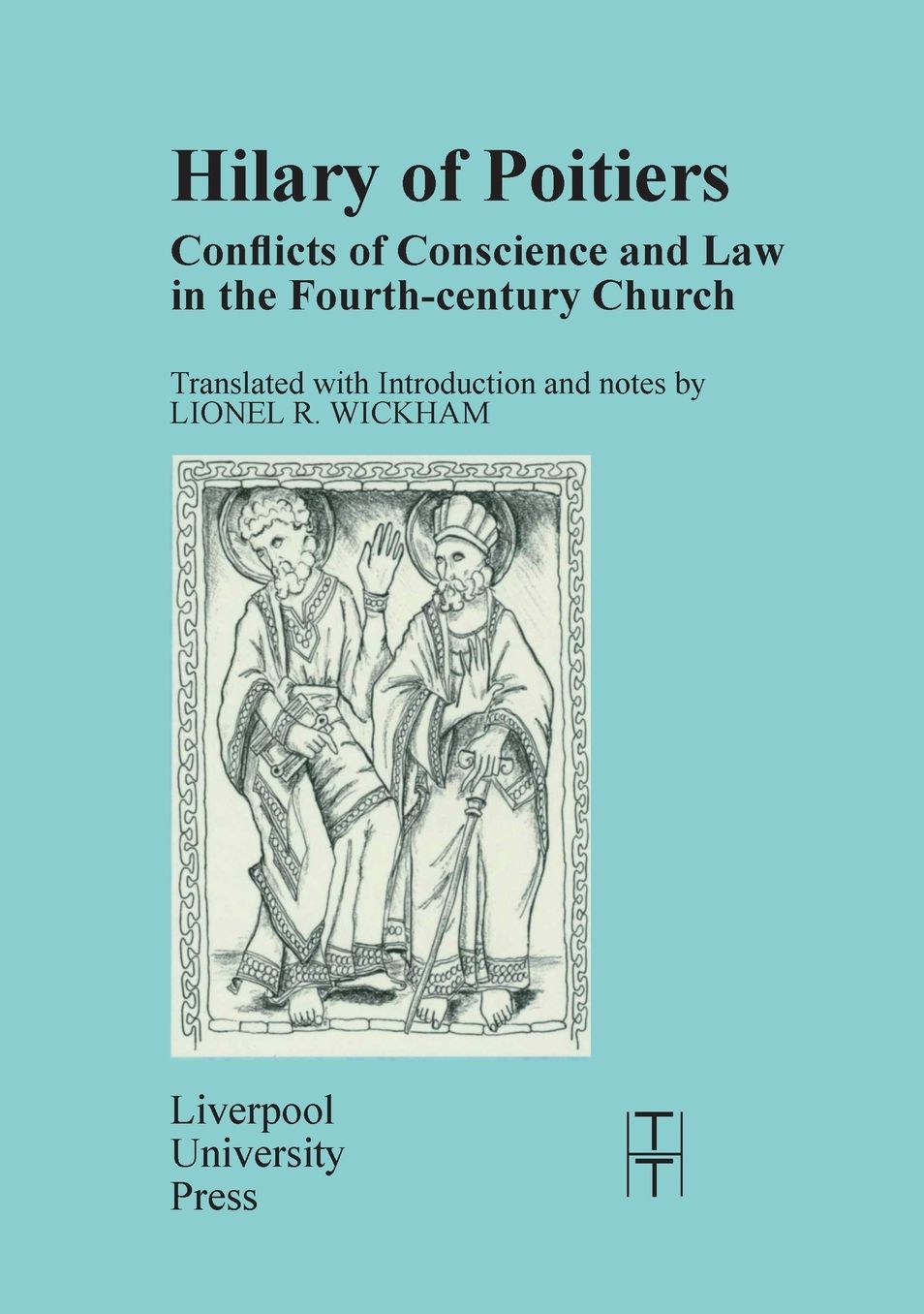 Hilary of Poitiers: Conflicts of Conscience and Law in the Fourth-Century Church