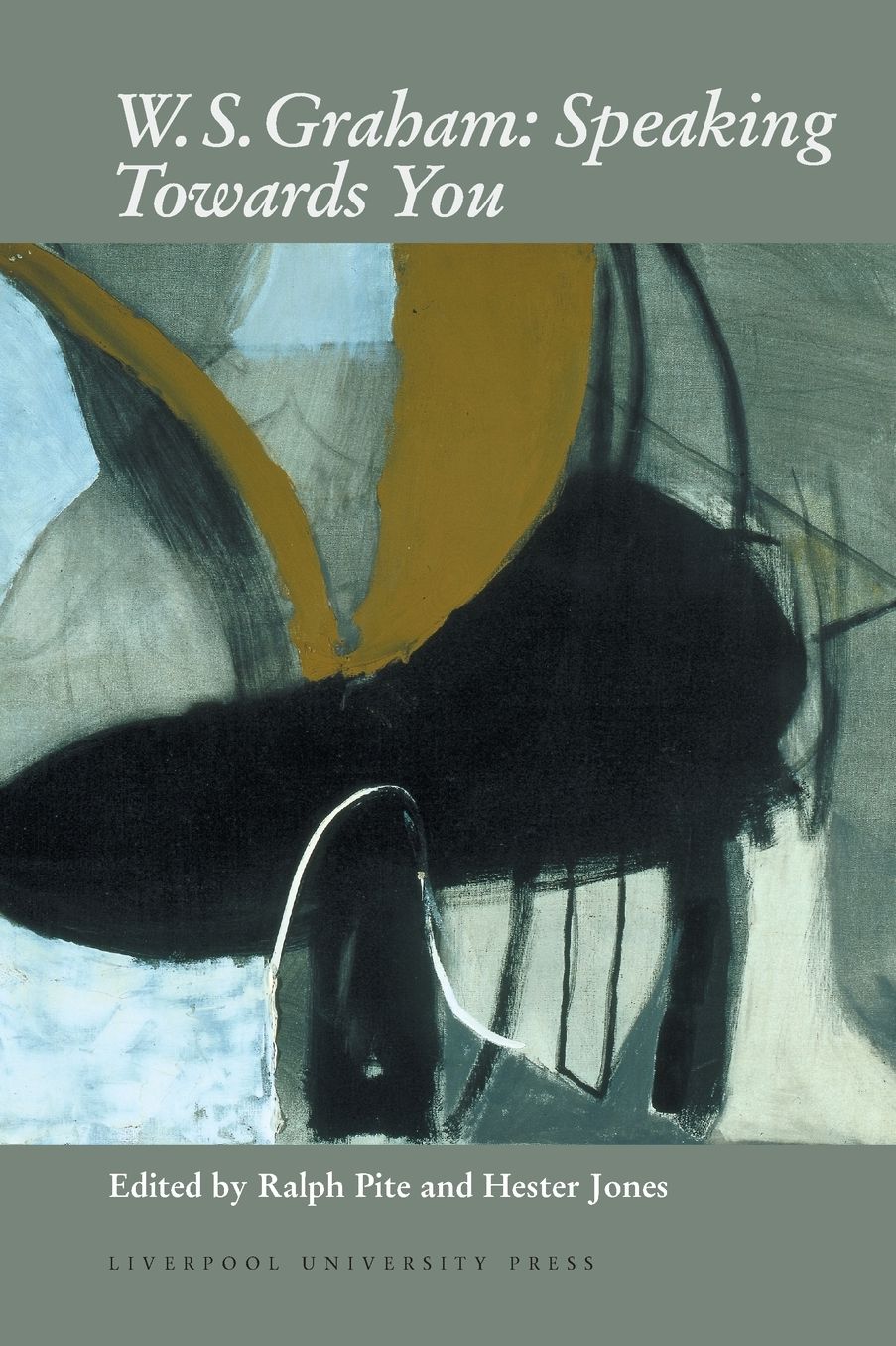 W. S. Graham: Critical Essays