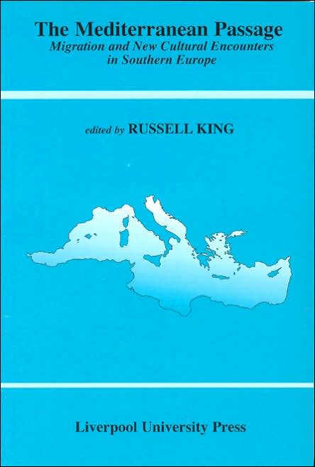 Mediterranean Passage: Migration and New Cultural Encounters in Southern Europe