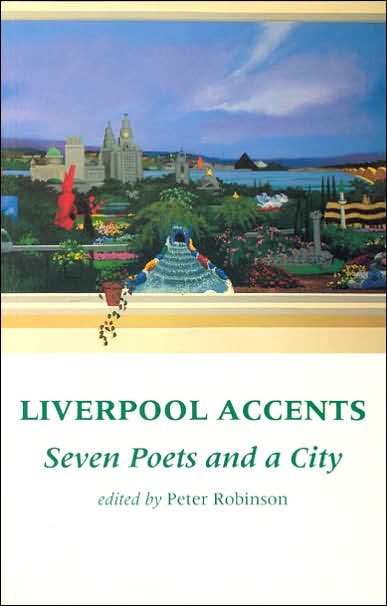 Liverpool Accents: Seven Poets and a City