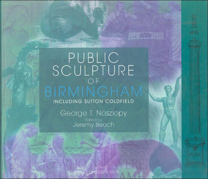 Public Sculpture of Birmingham: Including Sutton Coldfield