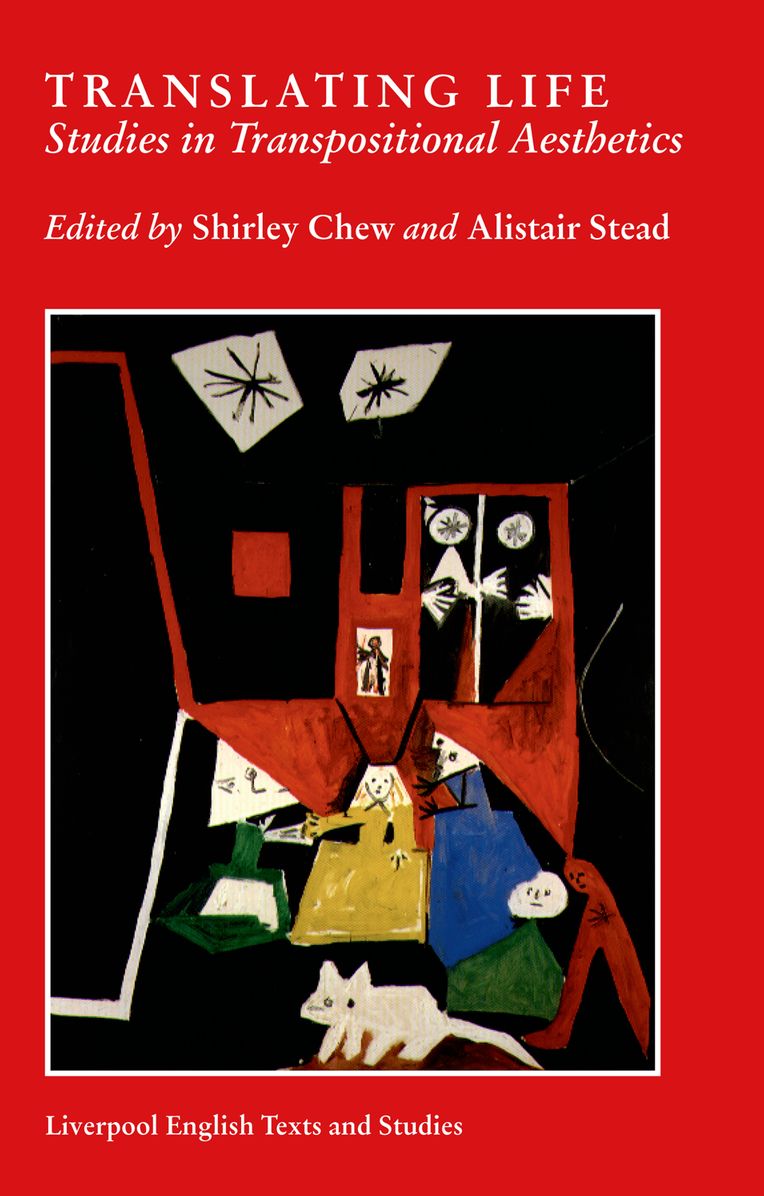 Translating Life: Studies in Transpositional Aesthetics