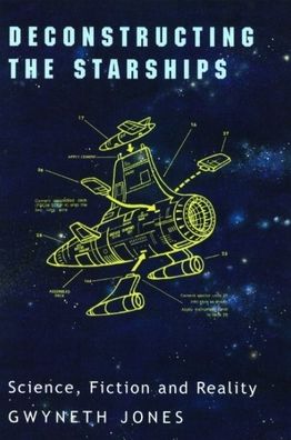 Deconstructing the Starships: Essays and Review