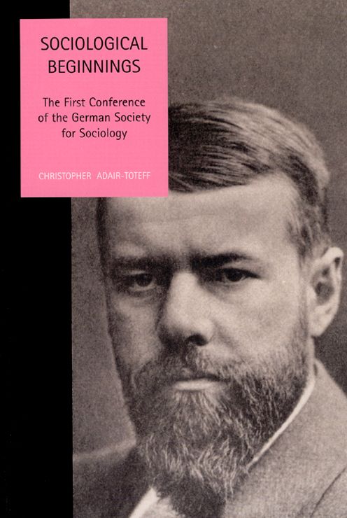 Sociological Beginnings: The First Conference of the German Society for Sociology