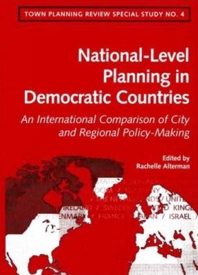 National-Level Spatial Planning in Democratic Countries: An International Comparison of City and Regional Policy-Making