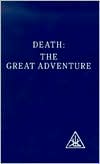 Death: The Great Adventure