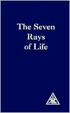 The Seven Rays of Life