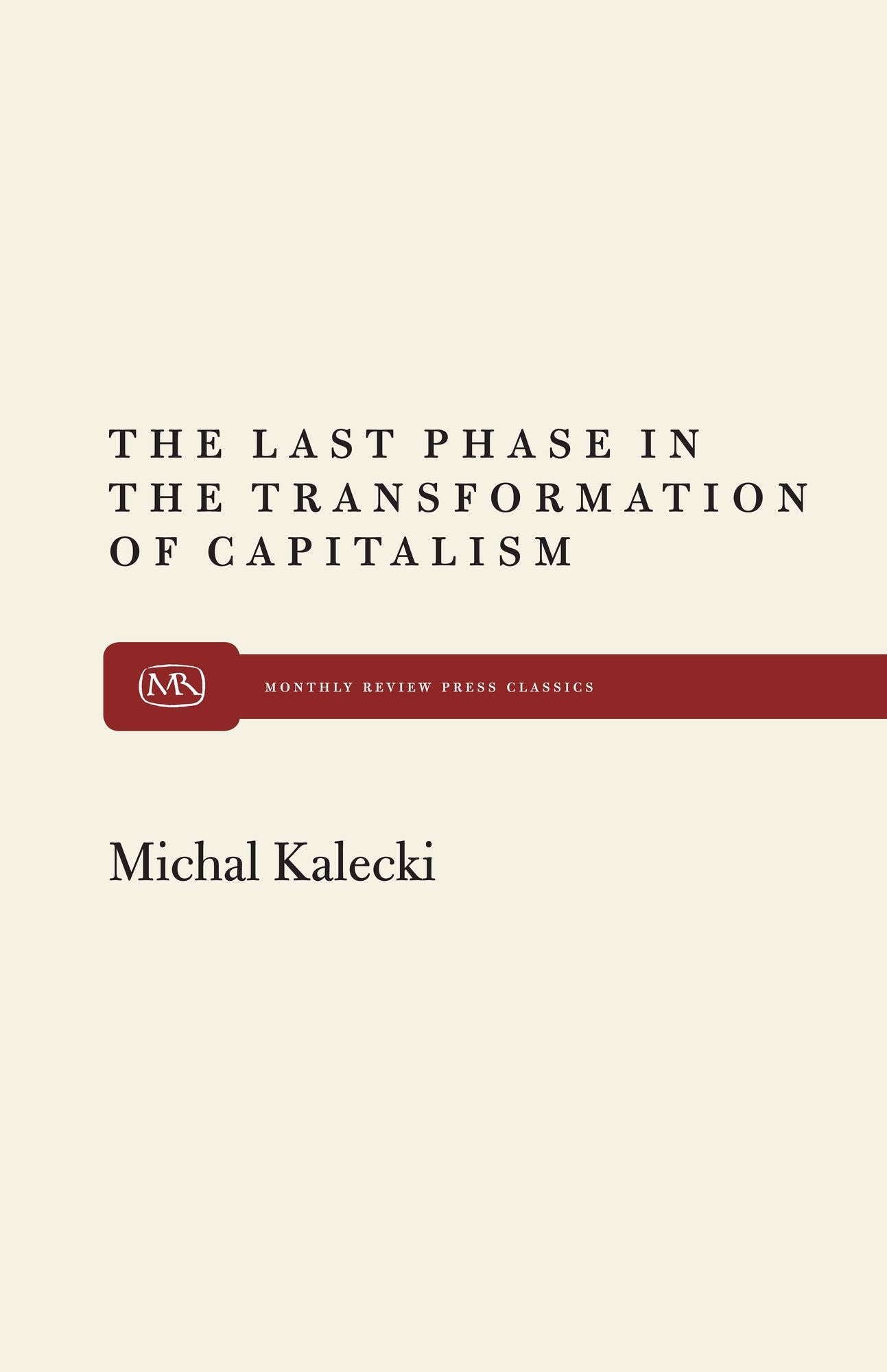 The Last Phase In The Transformation Of Capitalism