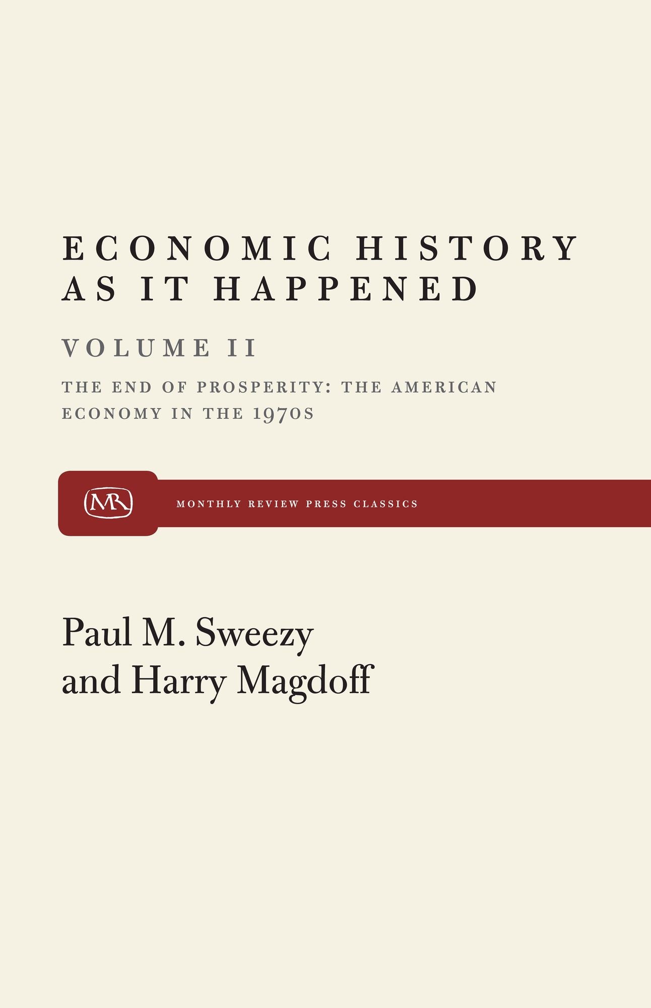 Economic History As It Happened, Volume Ii