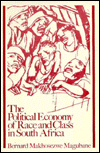 Political Economy of Race and Class in S Africa