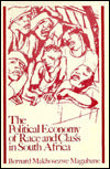 Political Economy of Race and Class in S Africa