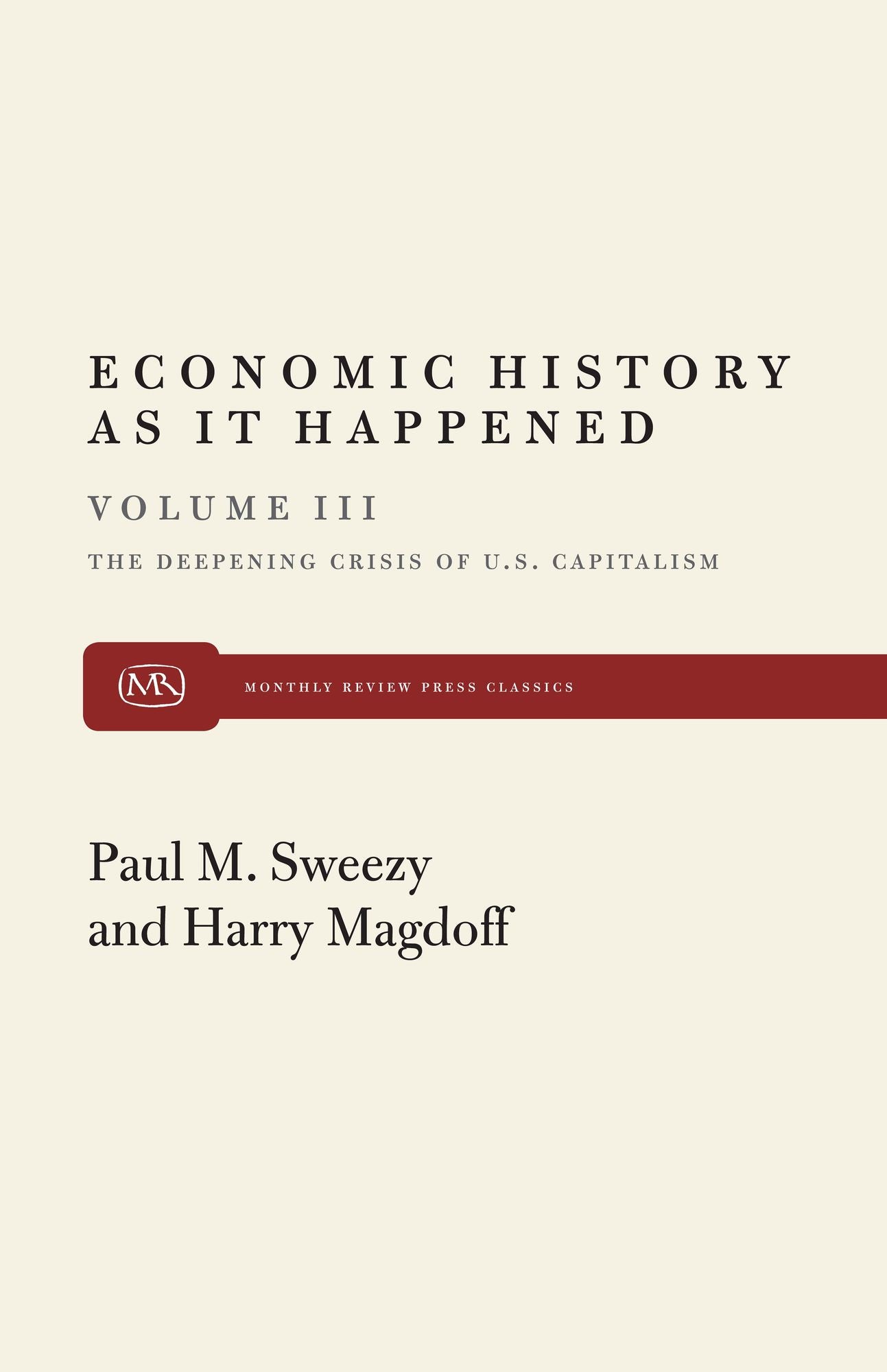 Economic History As It Happened, Volume Iii