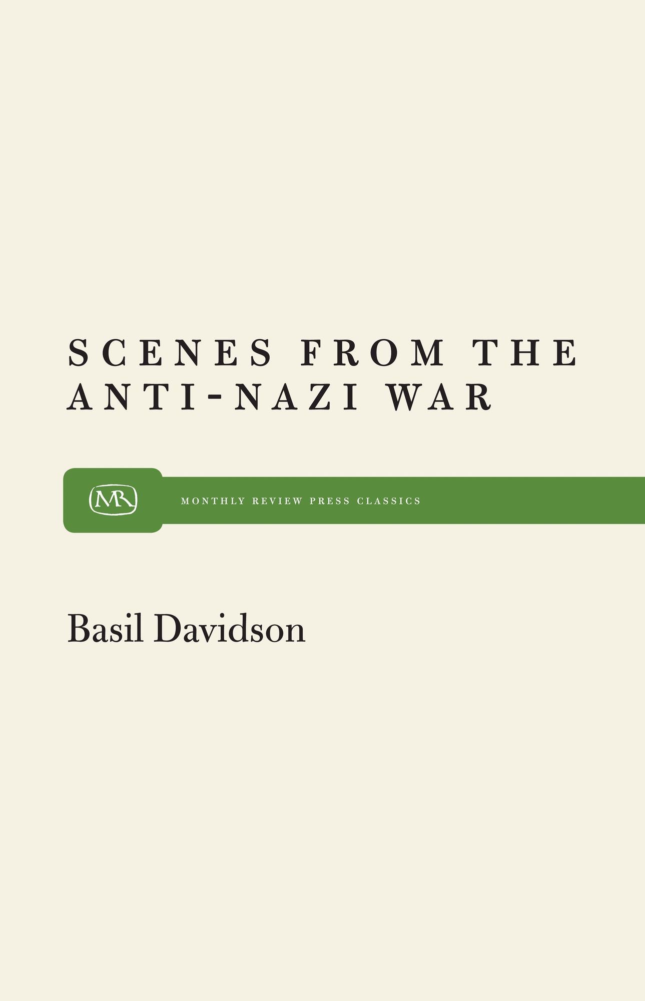 Scenes From The Anti-Nazi War