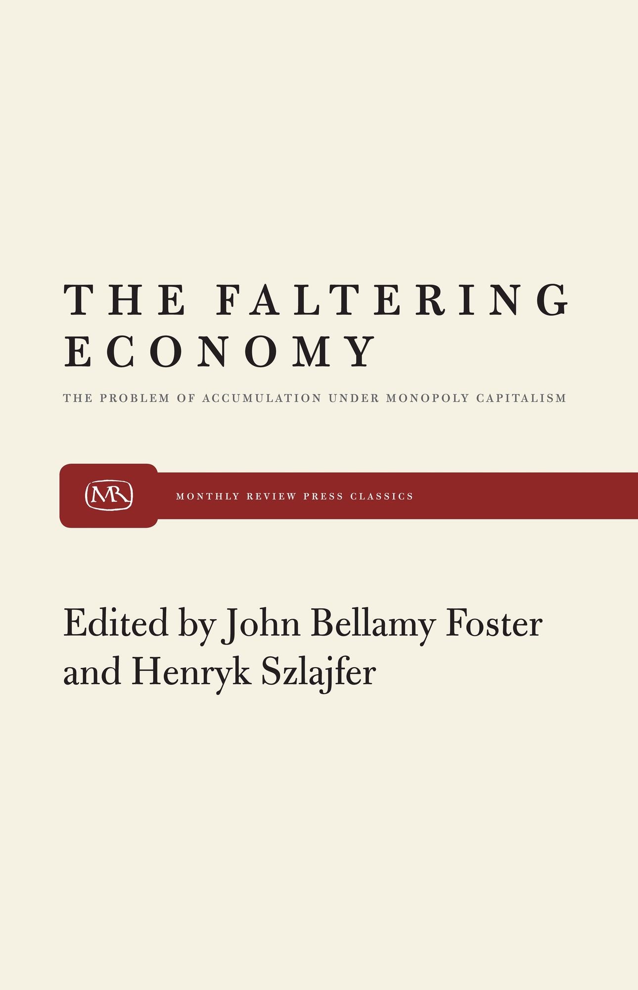 The Faltering Economy