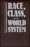 Race, Class, and the World System: The Sociology of Oliver C. Cox