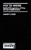 Put to Work: Relief Programs in the Great Depression