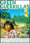 Green Guerrillas: Environmental Conflicts and Initiatives in Latin America and the Caribbean-A Reader