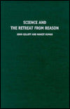 Science and the Retreat from Reason