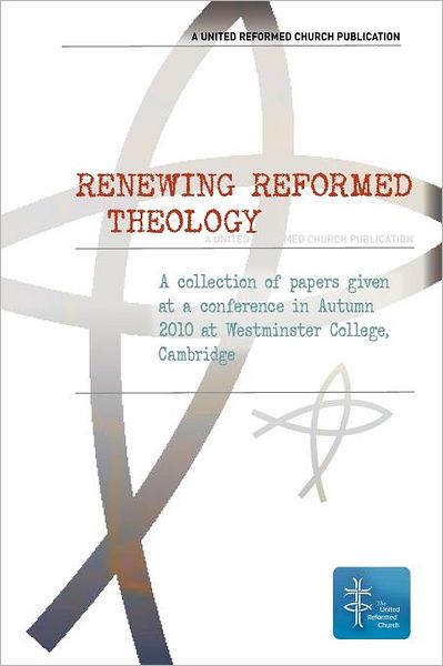 Renewing Reformed Theology