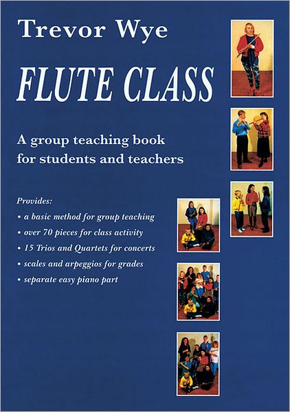 Flute Class: A Group Teaching Book for Students and Teachers