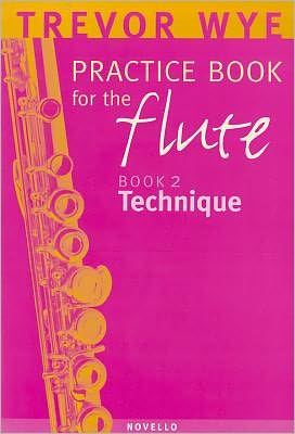 Trevor Wye Practice Book for the Flute, Book 2 - Technique