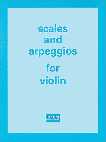 Scales and Arpeggios for Violin