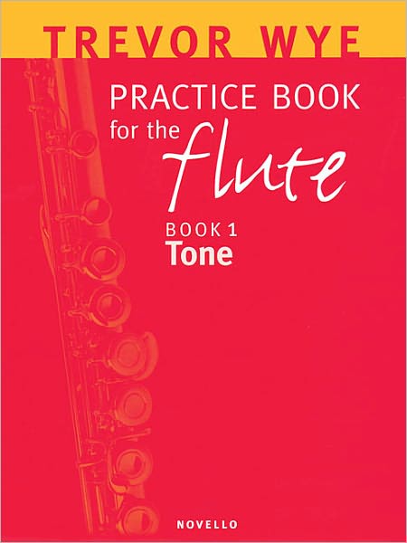 Trevor Wye Practice Book for the Flute, Book 1 - Tone