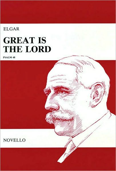 Great Is the Lord, Op. 67: Vocal Score