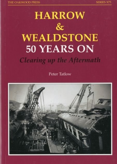 Harrow and Wealdstone: 50 Years on Clearing Up the Aftermath