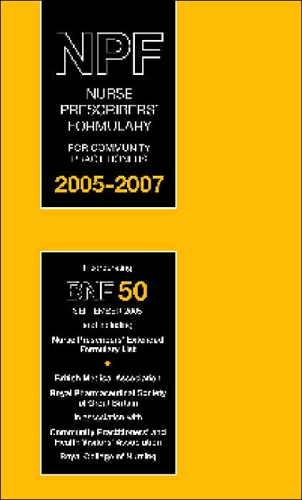 Nurse Prescribers' Formulary 2005-2007 Ed.