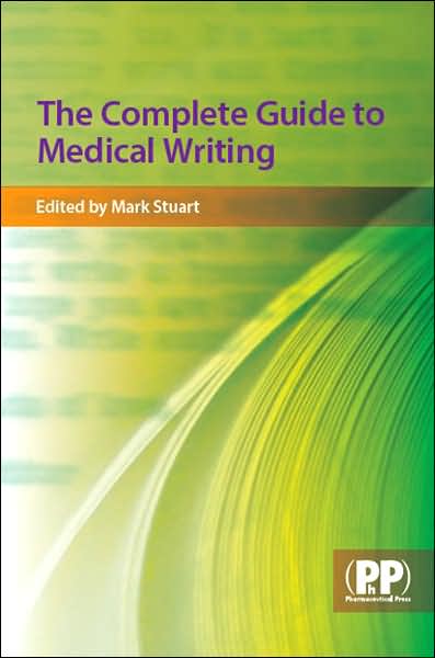 Complete Guide to Medical Writing