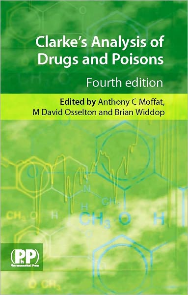 Clarke's Analysis of Drugs and Poisons 2 Vol Set + 1-Year Online Access