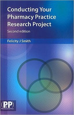 Conducting Your Pharmacy Practice Research Project: A Step-by-Step Approach