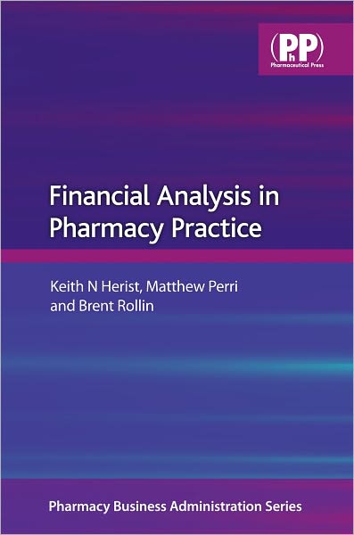 Financial Analysis in Pharmacy Practice