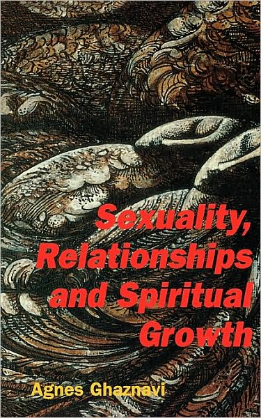 Sexuality, Relationships and Spiritual Growth