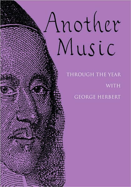 Another Music: Through the year with George Herbert