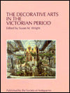 The Decorative Arts in the Victorian Period