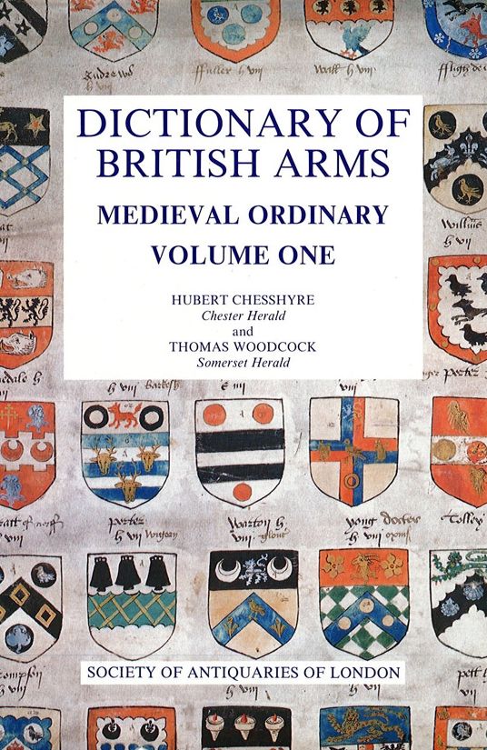 Dictionary of British Arms v.1 Medieval Ordinary