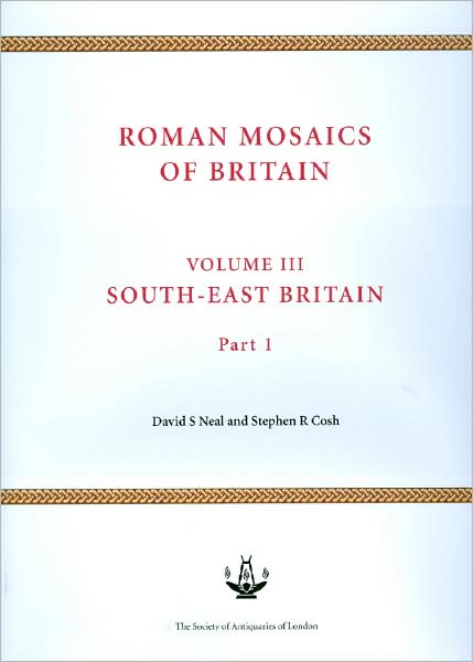 Roman Mosaics of Britain Volume III: South-east Britain