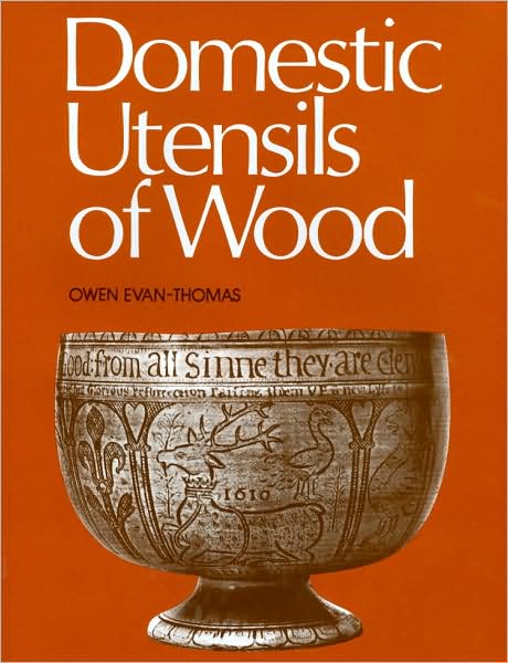 Domestic Utensils of Wood