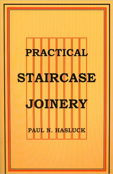 Practical Staircase Joinery