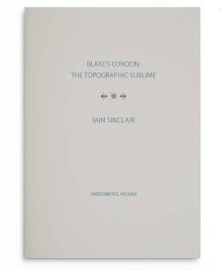 Blake's London: the Topographic Sublime