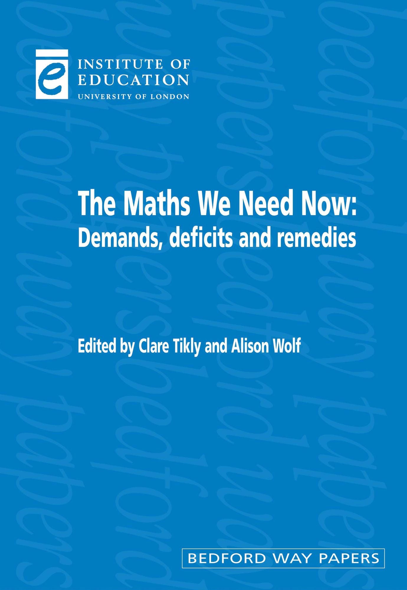 The Maths We Need Now: Demands, Deficits and Remedies