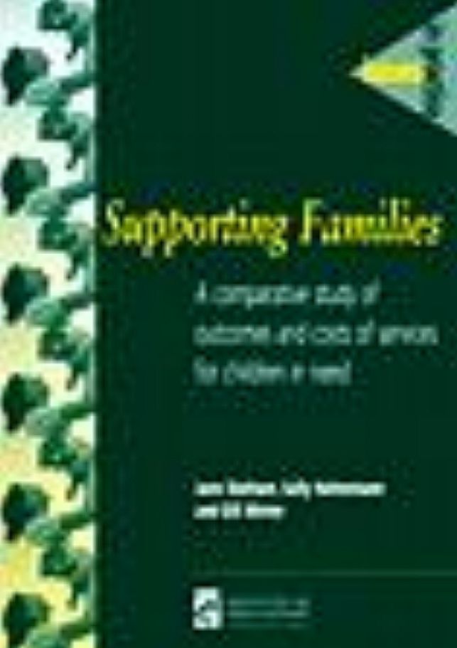 Supporting Families: A Comparative Study of Outcomes and Costs of Services for Children in Need