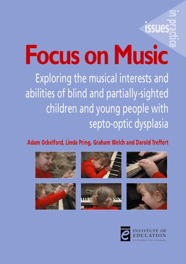 Focus on Music: Exploring the Musical Interests and Abilities of Blind and Partially-Sighted Children and Young People with Septo-optic Dysplasia