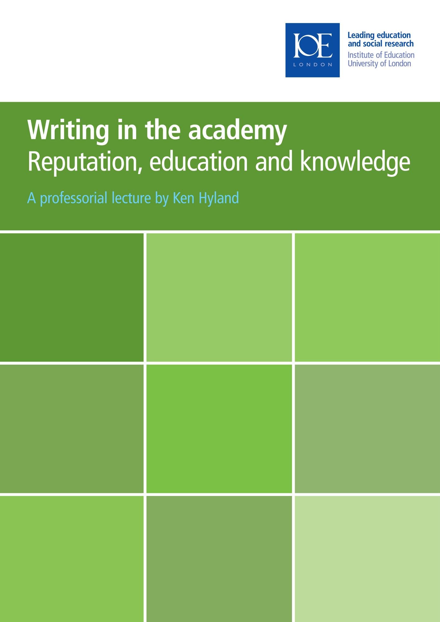 Writing in the Academy: Reputation, Education and Knowledge