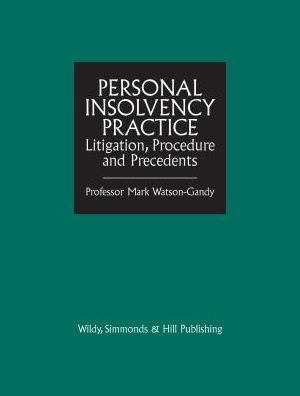 Personal Insolvency Practice: Litigation, Procedure and Precedents