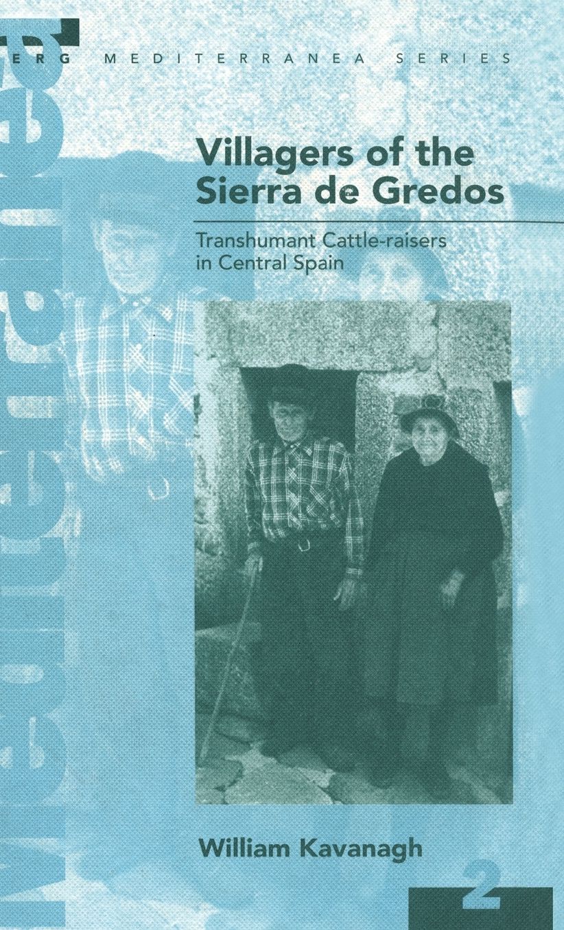 Villagers of the Sierra de Gredos: Transhumant Cattle-Raisers in Central Spain