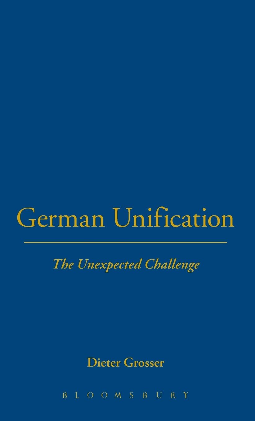 German Unification: The Unexpected Challenge