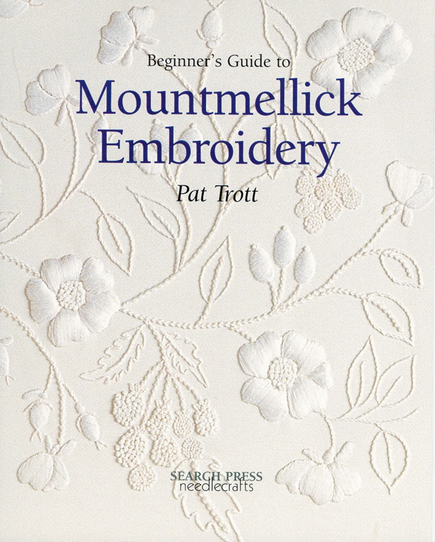 Beginner's Guide to Mountmellick Embroidery